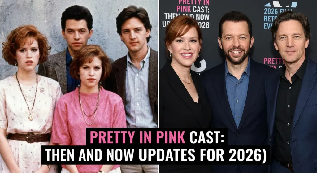 Pretty in Pink Cast: Then and Now Updates for 2026 1 Pretty in Pink Cast Then and Now Updates for 2026
